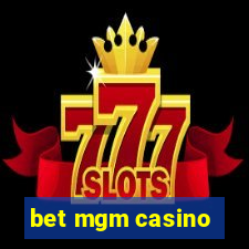 bet mgm casino