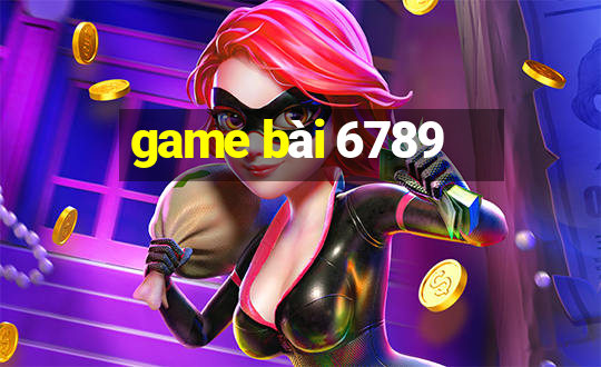 game bài 6789