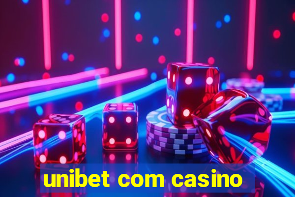 unibet com casino