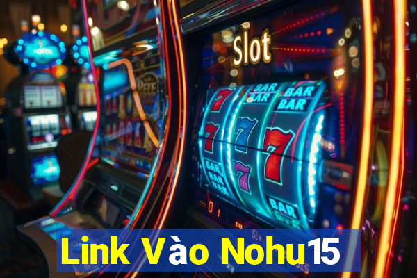 Link Vào Nohu15