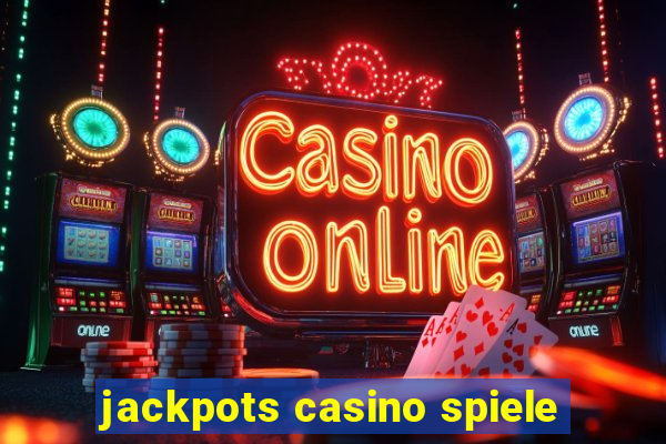 jackpots casino spiele