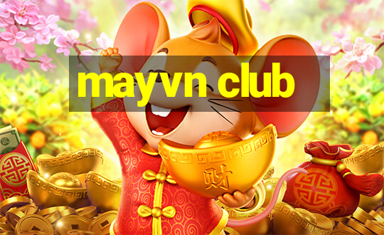 mayvn club