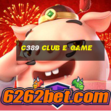 C389 Club E Game