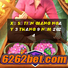 xổ số tiền giang ngày 3 tháng 9 năm 2024