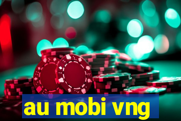 au mobi vng