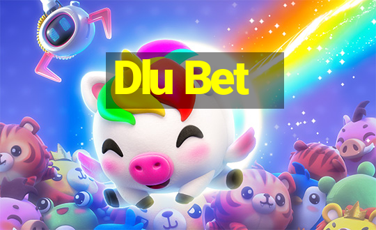 Dlu Bet