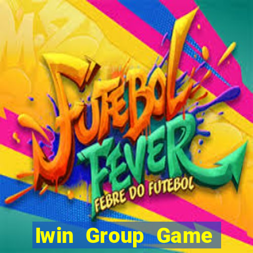 Iwin Group Game Bài Phái Mạnh