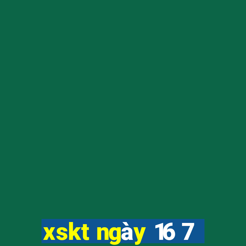 xskt ngày 16 7