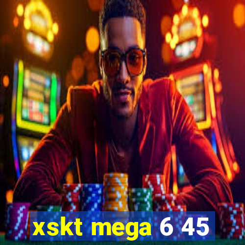 xskt mega 6 45