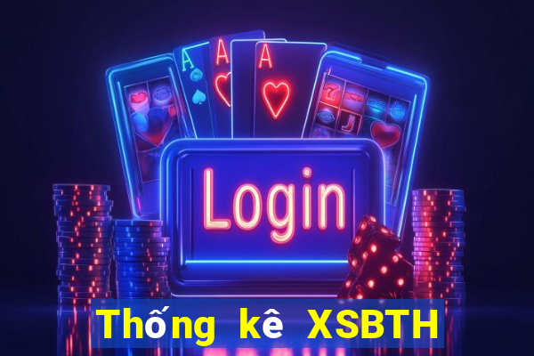 Thống kê XSBTH ngày 1