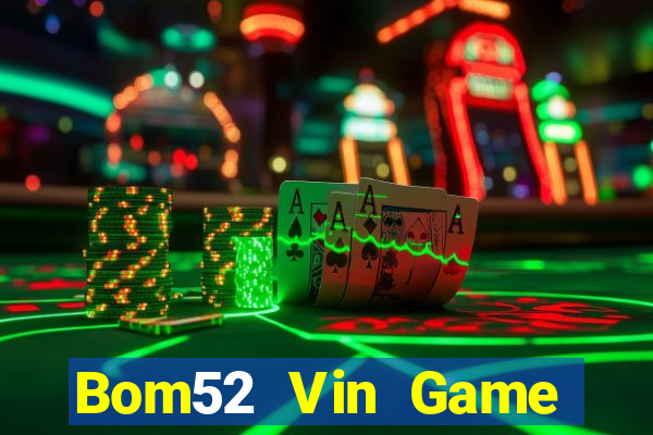 Bom52 Vin Game Bài Ku.Fun