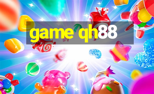 game qh88