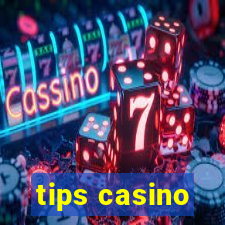 tips casino