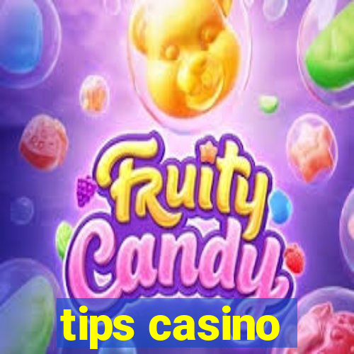 tips casino