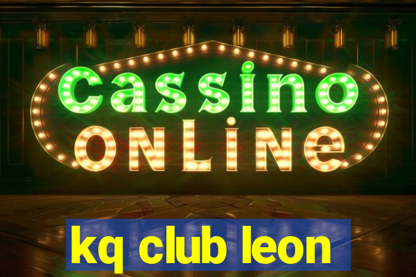 kq club leon