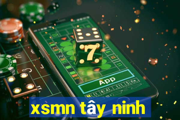 xsmn tây ninh