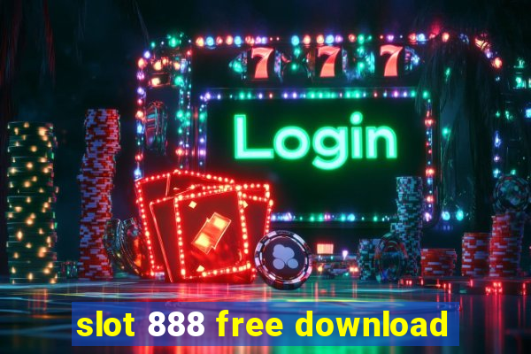 slot 888 free download