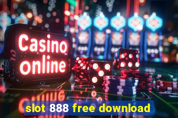 slot 888 free download