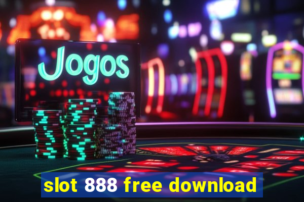 slot 888 free download