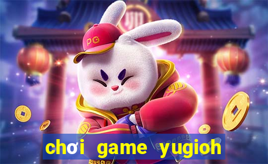 chơi game yugioh miễn phí