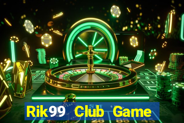 Rik99 Club Game Bài 247