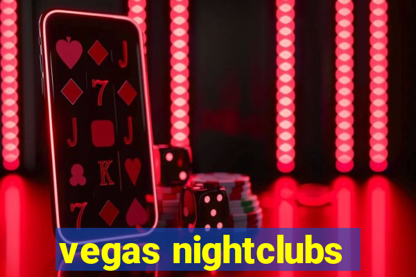 vegas nightclubs