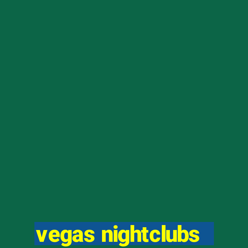 vegas nightclubs