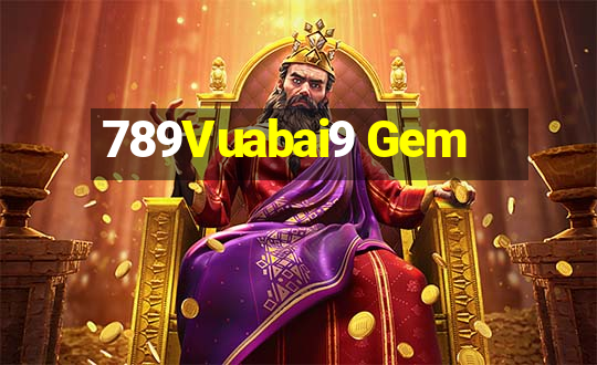 789Vuabai9 Gem