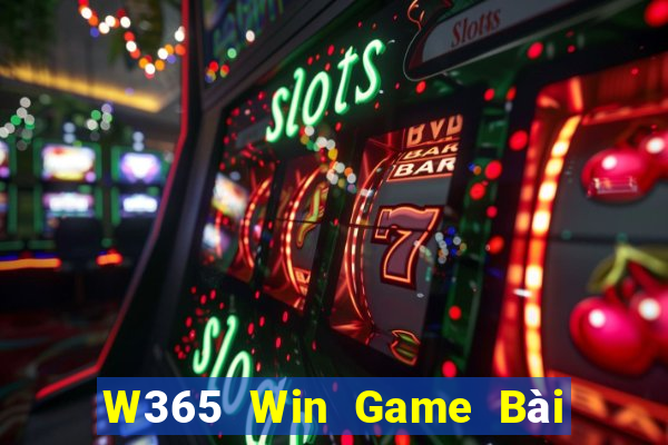 W365 Win Game Bài 1 Đổi 1