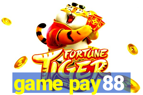 game pay88