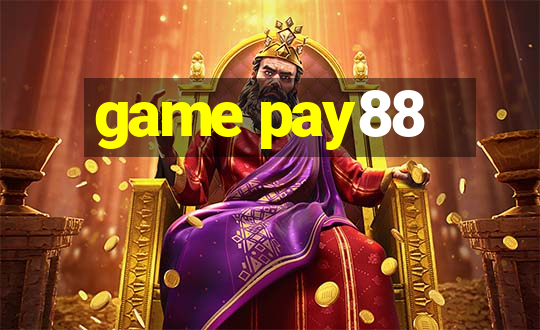 game pay88