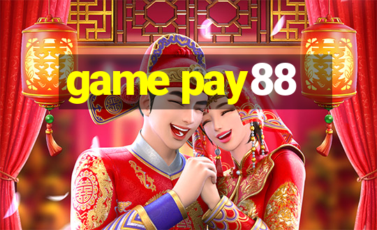 game pay88