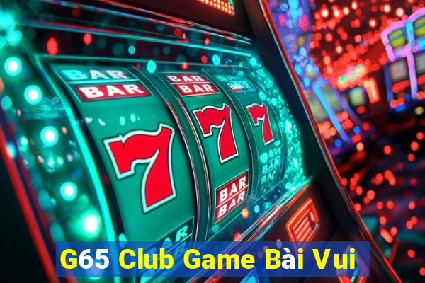 G65 Club Game Bài Vui