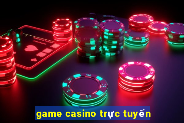 game casino trực tuyến