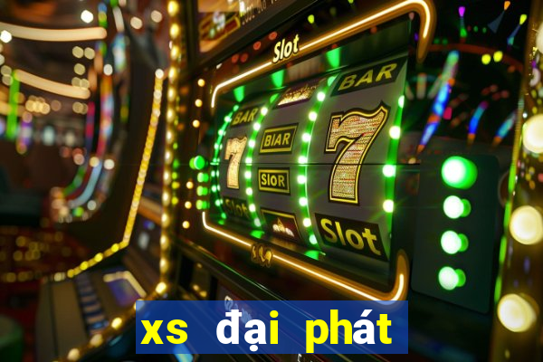 xs đại phát miền bắc