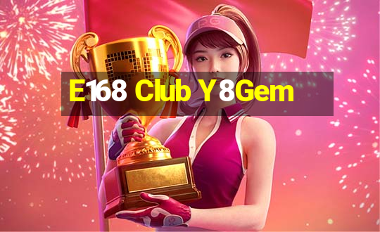 E168 Club Y8Gem