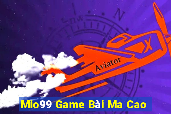 Mio99 Game Bài Ma Cao