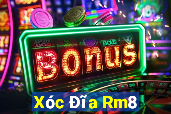 Xóc Đĩa Rm8