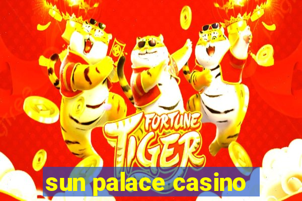 sun palace casino