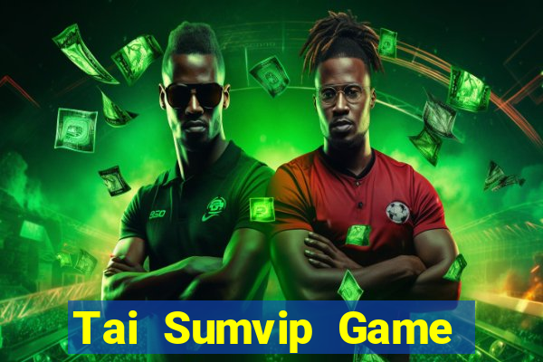 Tai Sumvip Game Bài Hát