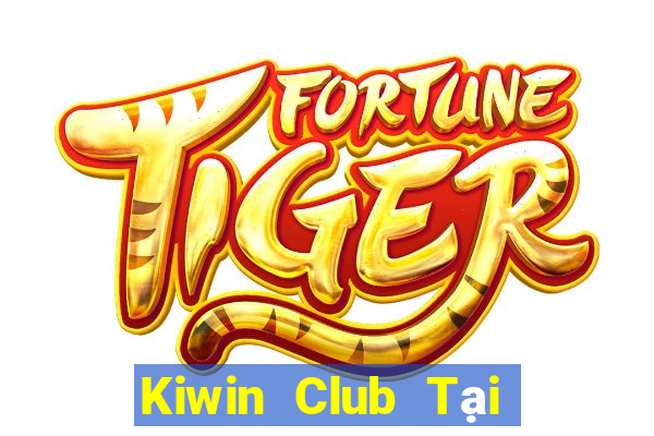 Kiwin Club Tại Game Bài B52