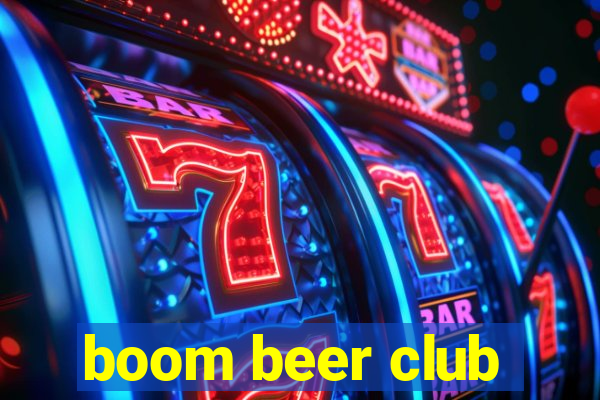 boom beer club