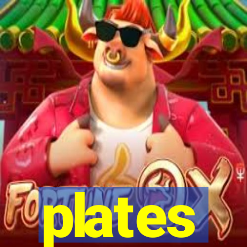 plates