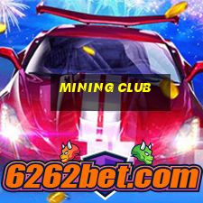 mining club