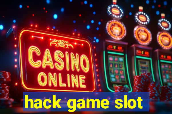 hack game slot