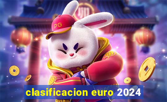 clasificacion euro 2024