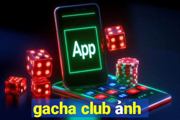 gacha club ảnh