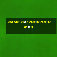 game bài ngầu ngầu màu