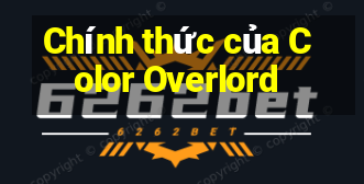 Chính thức của Color Overlord