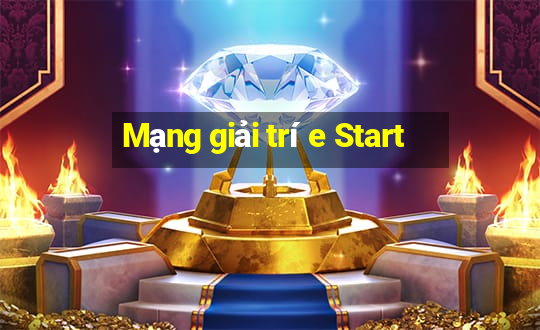 Mạng giải trí e Start